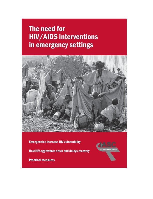 The need for HIV/AIDS interventions in emergency settings UNAIDS