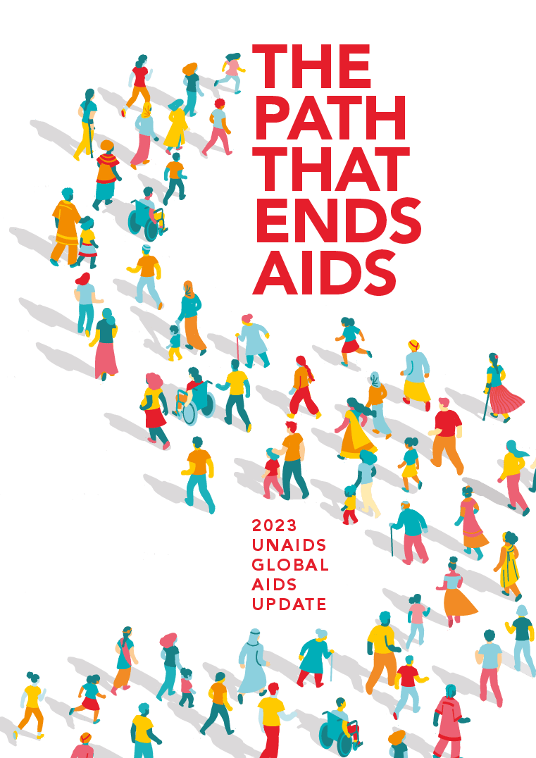 The Path That Ends AIDS: UNAIDS Global AIDS Update 2023 | UNAIDS