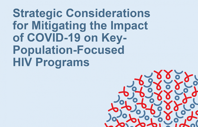 Strategic considerations for mitigating the impact of COVID-19 on key- population-focused HIV programs