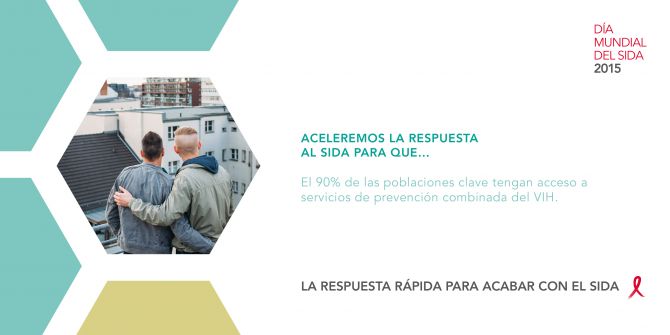 Aceleremos la respuesta al sida para que el 90% de las poblaciones clave tengan acceso a servicios de prevención combinada del VIH