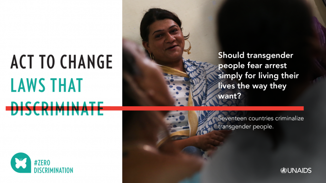 Should transgender people fear arrest simply for living their lives the way they want? Seventeen countries criminalize transgender people.